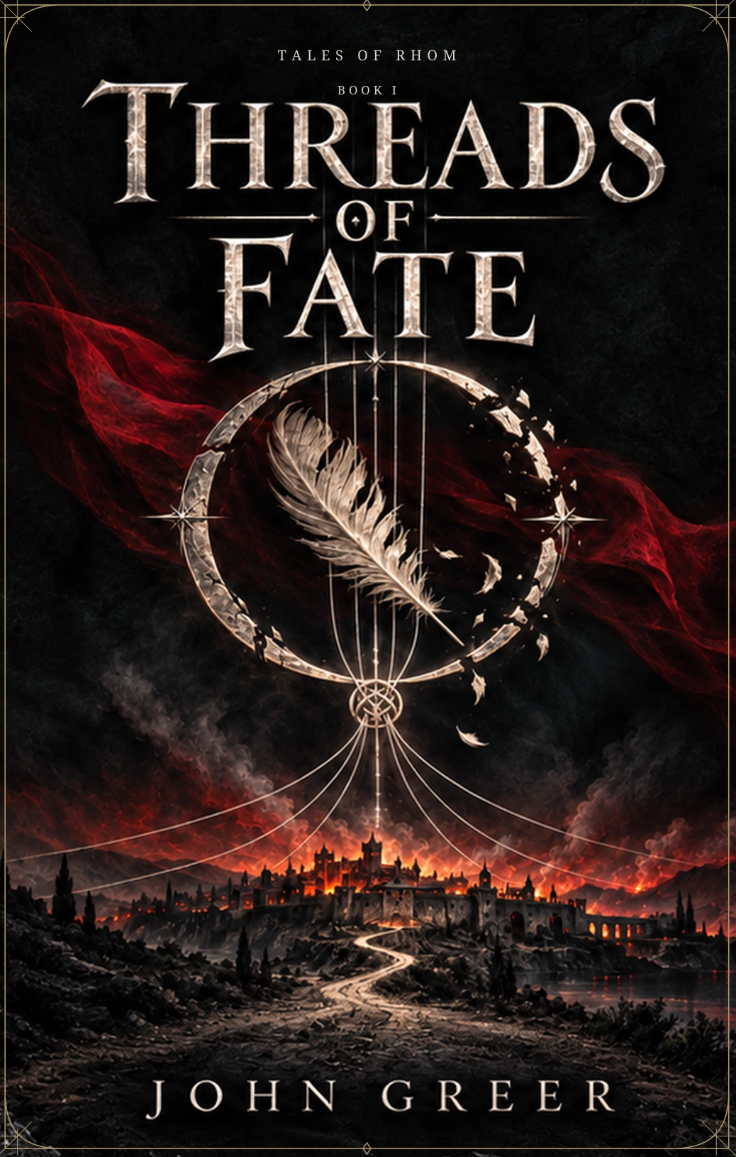Threads of Fate by John Greer, black and gold cover with a silver feather above a burning city